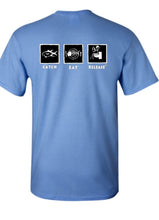 Load image into Gallery viewer, Catch Eat Release Novelty T-shirt